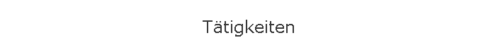 Ttigkeiten